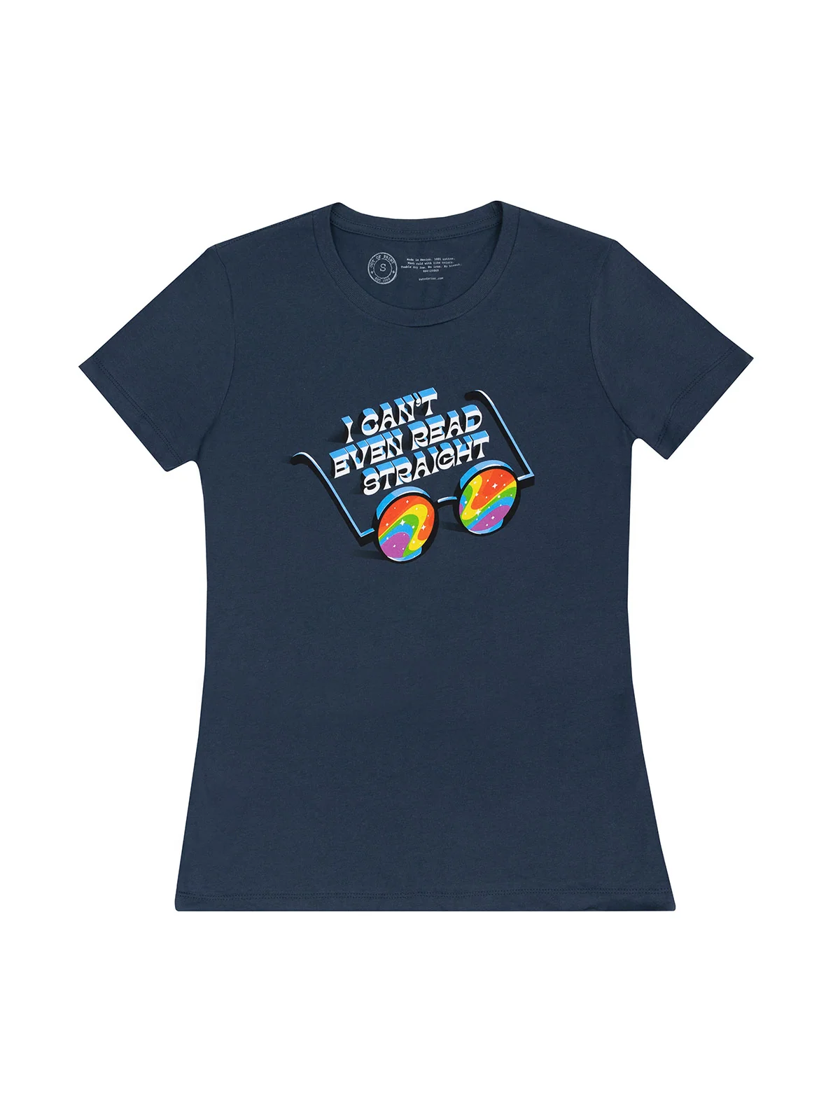 I Can't Even Read Straight women's crew t-shirt