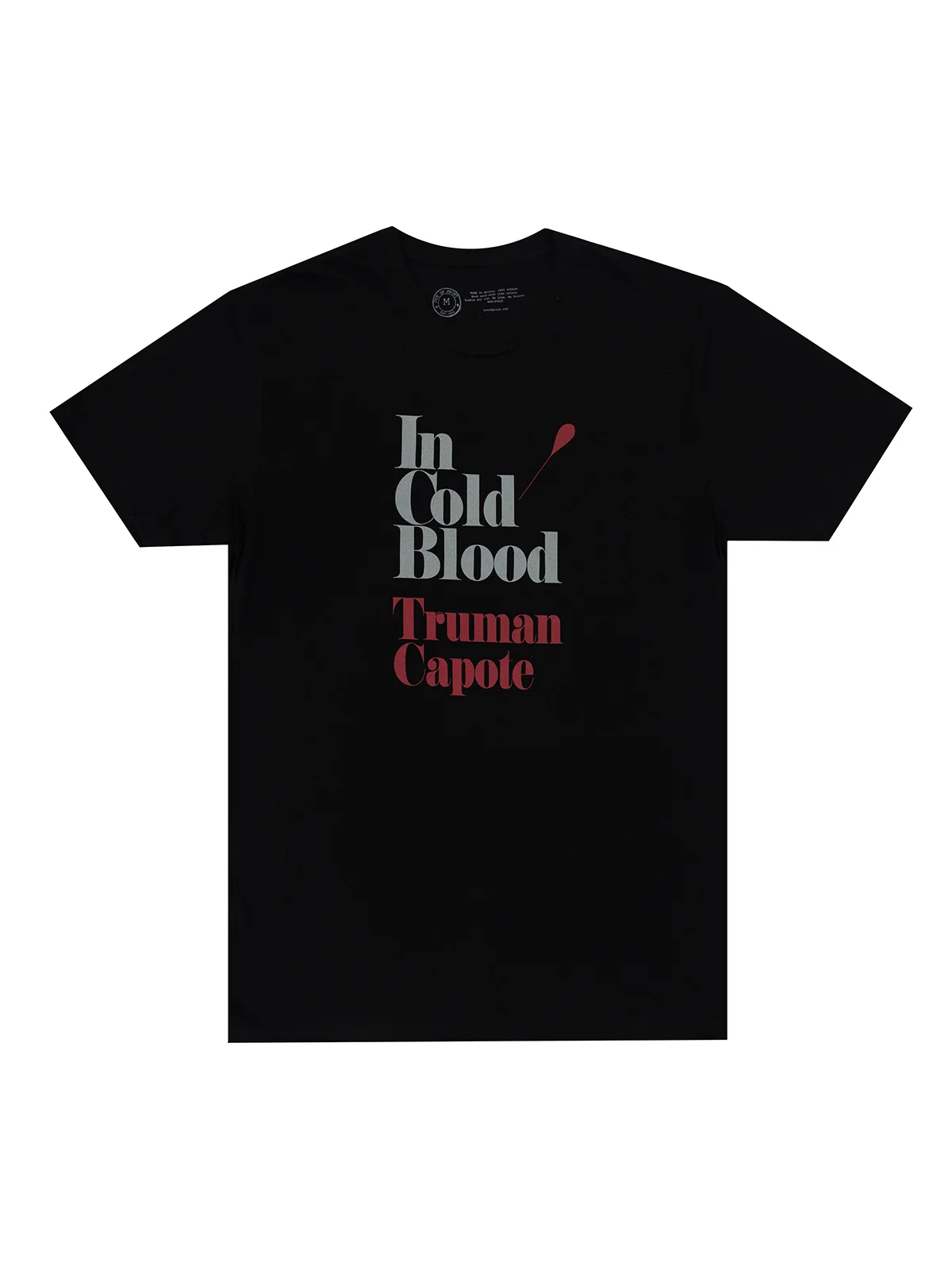 In Cold Blood unisex t-shirt