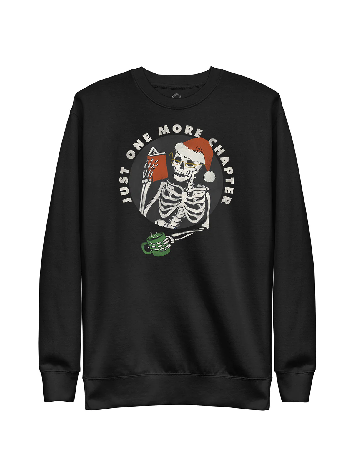Just One More Chapter Holiday unisex sweatshirt (Print Shop)