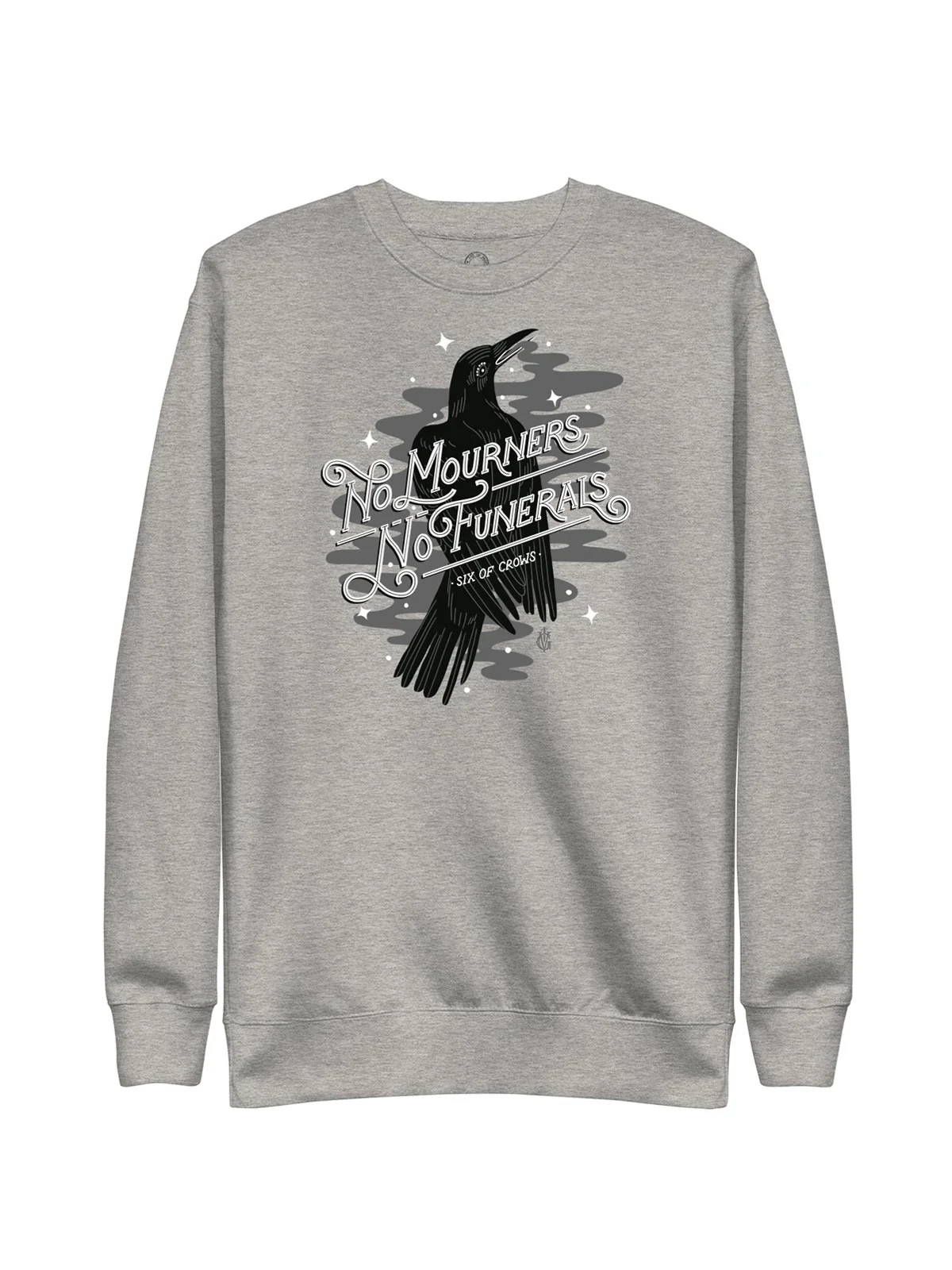 Six of Crows - No Mourners, No Funerals unisex sweatshirt (Print Shop)